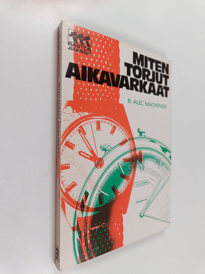 R. Alec Mackenzie : Miten torjut aikavarkaat