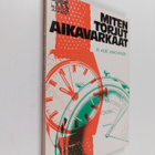 R. Alec Mackenzie : Miten torjut aikavarkaat - pikkukuva 1