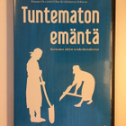 Tuntematon emäntä (DVD) Kertomus äitien sotakokemuksista - pikkukuva 1