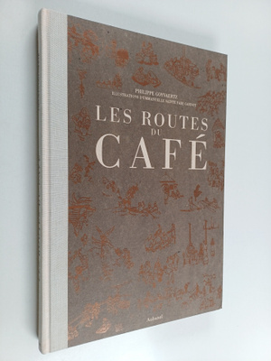 Philippe Goyvaertz : Les routes du cafe