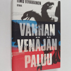 Timo Vihavainen : Vanhan Venäjän paluu : esseitä vanhasta... - pikkukuva 1