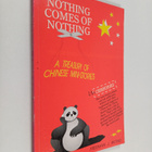 Freeman J. Wong : Nothing Comes of Nothing : A Treasury o... - pikkukuva 1
