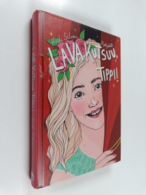 Heidi Silvan : Lava kutsuu, Tippi!
