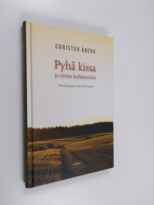 Christer Åberg : Pyhä kissa ja muita kohtaamisia : maalai...