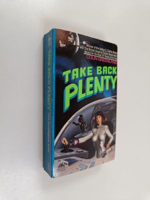 Colin Greenland : Take Back Plenty