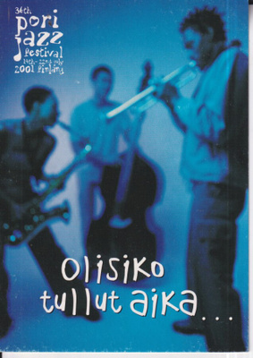 Pori Jazz Festival 2001, Olisiko tullut aika... Cumulus ,e88