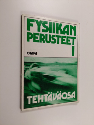 Sven Glad ym. : Fysiikan perusteet 1 - Tehtäväosa
