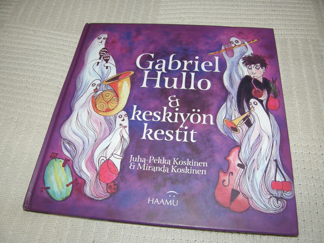 Koskinen Gabriel Hullo ja keskiyön kestit