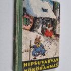 Helmi Krohn : Hipsuvarvas ja Nököhammas : kuvitettu tarin... - pikkukuva 1