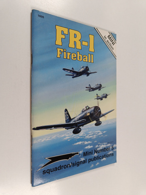 Ernest R. McDowell : FR-1 Fireball in Action