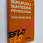 Theodor Reik : Sukupuolisuhteiden psykologia - pikkukuva 1