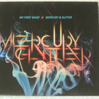 My First Band • Mercury & Glitter CD - pikkukuva 1