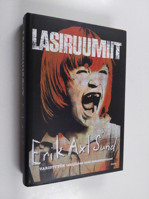 Erik Axl Sund : Lasiruumiit