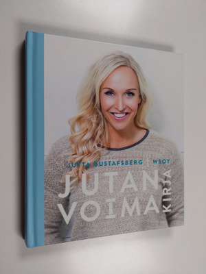 Jutta Gustafsberg : Jutan voimakirja (signeerattu, tekijä...