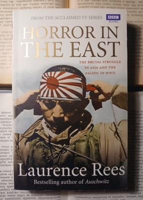 Laurence Rees - Horror in the East (softcover)