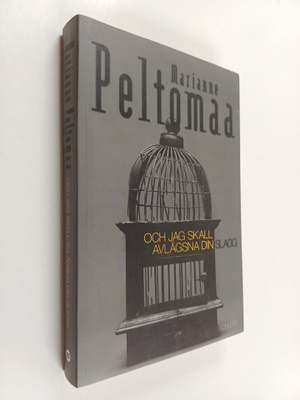 Marianne Peltomaa : Och jag skall avlägsna din slagg