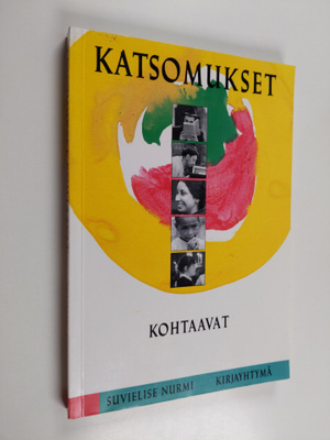 Suvielise Nurmi : Katsomukset kohtaavat