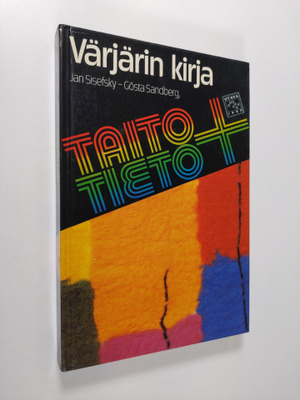 Jan Sisefsky : Värjärin kirja : tekstiilien kotivärjäys s...