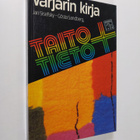 Jan Sisefsky : Värjärin kirja : tekstiilien kotivärjäys s... - pikkukuva 1