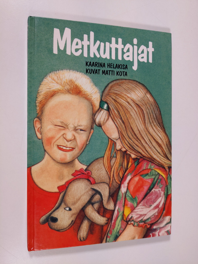 Kaarina Helakisa : Metkuttajat