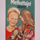 Kaarina Helakisa : Metkuttajat - pikkukuva 1
