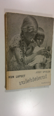 Josef Spieler : Kun lapset valehtelevat