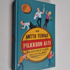 Antto Terras : Pilkkuun asti : baarimestarin muistelmat - pikkukuva 1