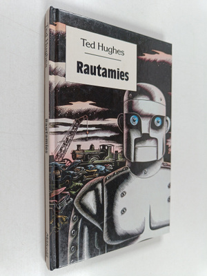 Ted Hughes : Rautamies