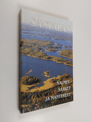 Santalan salmet, saaret ja mantereet : Hankoniemen kristi...