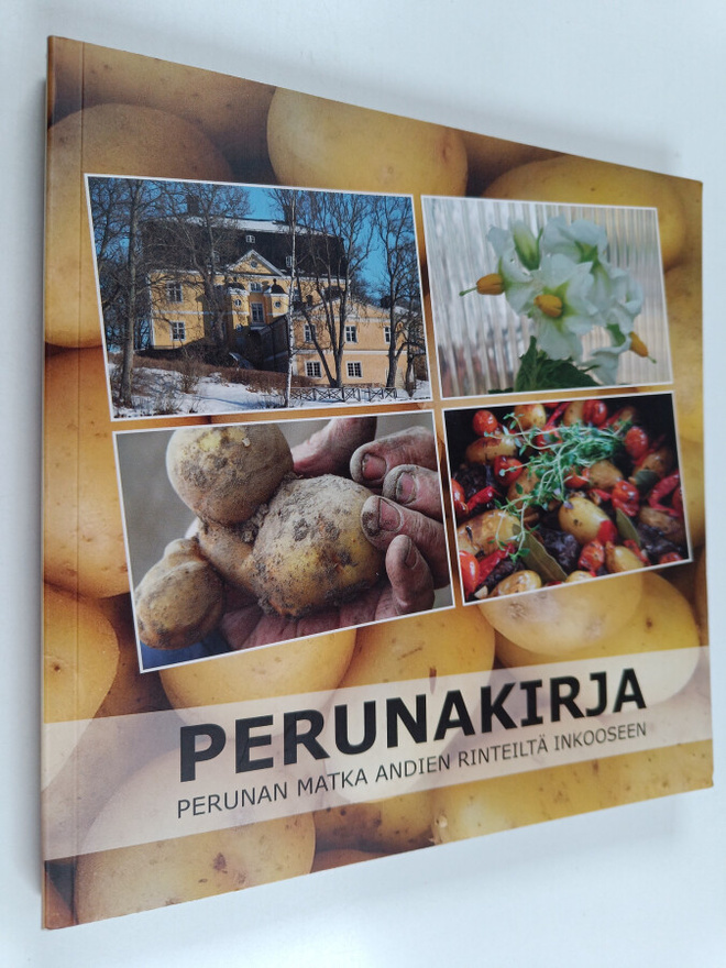 Camilla Gorbatow : Perunakirja : perunan matka Andien rin...