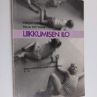 Pirkko Karvonen : Liikkumisen ilo : liikuntakasvatusta al... - pikkukuva 1