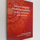 Tala om mångfald! Medborgarsamhälleet, media, universitet... - pikkukuva 1