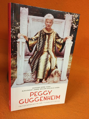 Peggy Guggenheim: Taiteenrakastajan tunnustuksia