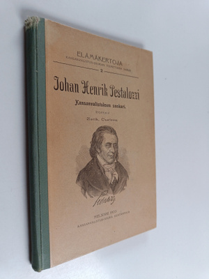 Zachris Castren : Johan Henrik Pestalozzi : kansanvalistu...