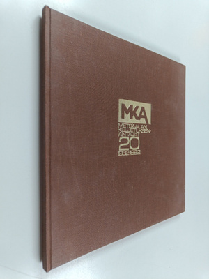 Metsäalan kuljetuksenantajat - MKA 20 : 1962-1982