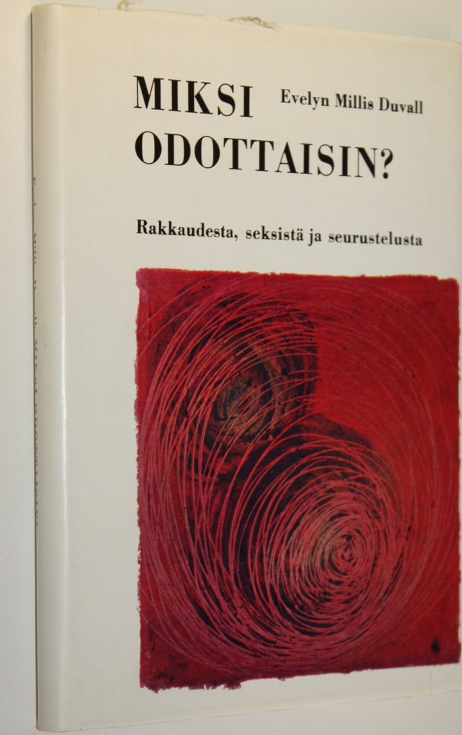 Evelyn Millis Duvall : Miksi odottaisin