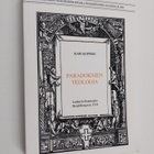 Kari Kopperi : Paradoksien teologia - Lutherin disputaati... - pikkukuva 1