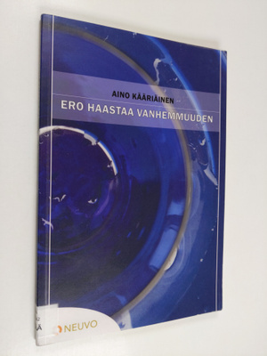 Aino Kääriäinen : Ero haastaa vanhemmuuden