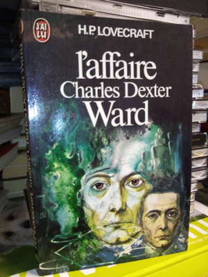 H. P. LOVECRAFT : L'AFFAIRE CHARLES DEXTER WARD