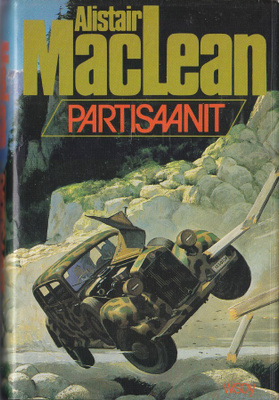 Alistair MacLean: Partisaanit (sid. 3p. Wsoy 1983)