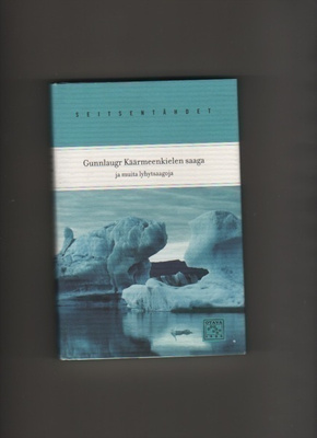 Gunnlaugr Käärmeenkielen saaga, Otava 2006, skp., K4
