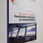 Kurssin muutos : kestävään kasvuun ja hyvinvointiin! - pikkukuva 1