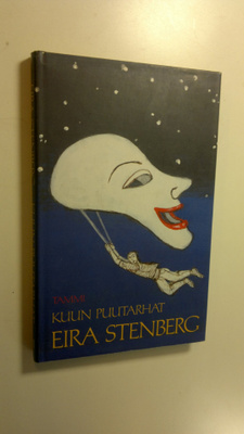 Eira Stenberg : Kuun puutarhat