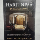 Harjunpää ja rautahuone - Matti Yrjänä Joensuu 1.p (sid.) - pikkukuva 1