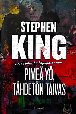 STEPHEN KING: Pimeä yö, tähdetön taivas.