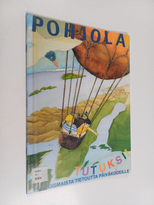 Liisa Ranta : Pohjola tutuksi : pohjoismaista tietoutta p...