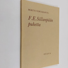 Pertti Virtaranta : F.E. Sillanpään puhetta : kaksi kesku... - pikkukuva 1