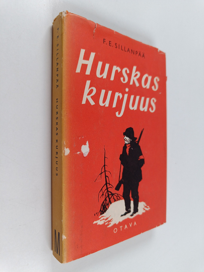F. E. Sillanpää : Hurskas kurjuus : päättynyt suomalainen...