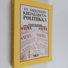 Pertti Karkama : J. V. Snellmanin kirjallisuuspolitiikka - pikkukuva 1