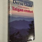 Vladimir Arsenjev: Dersu Uzala ; Vasili Peskov: Taigan erako - pikkukuva 1
